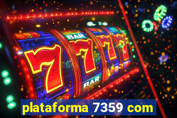 plataforma 7359 com